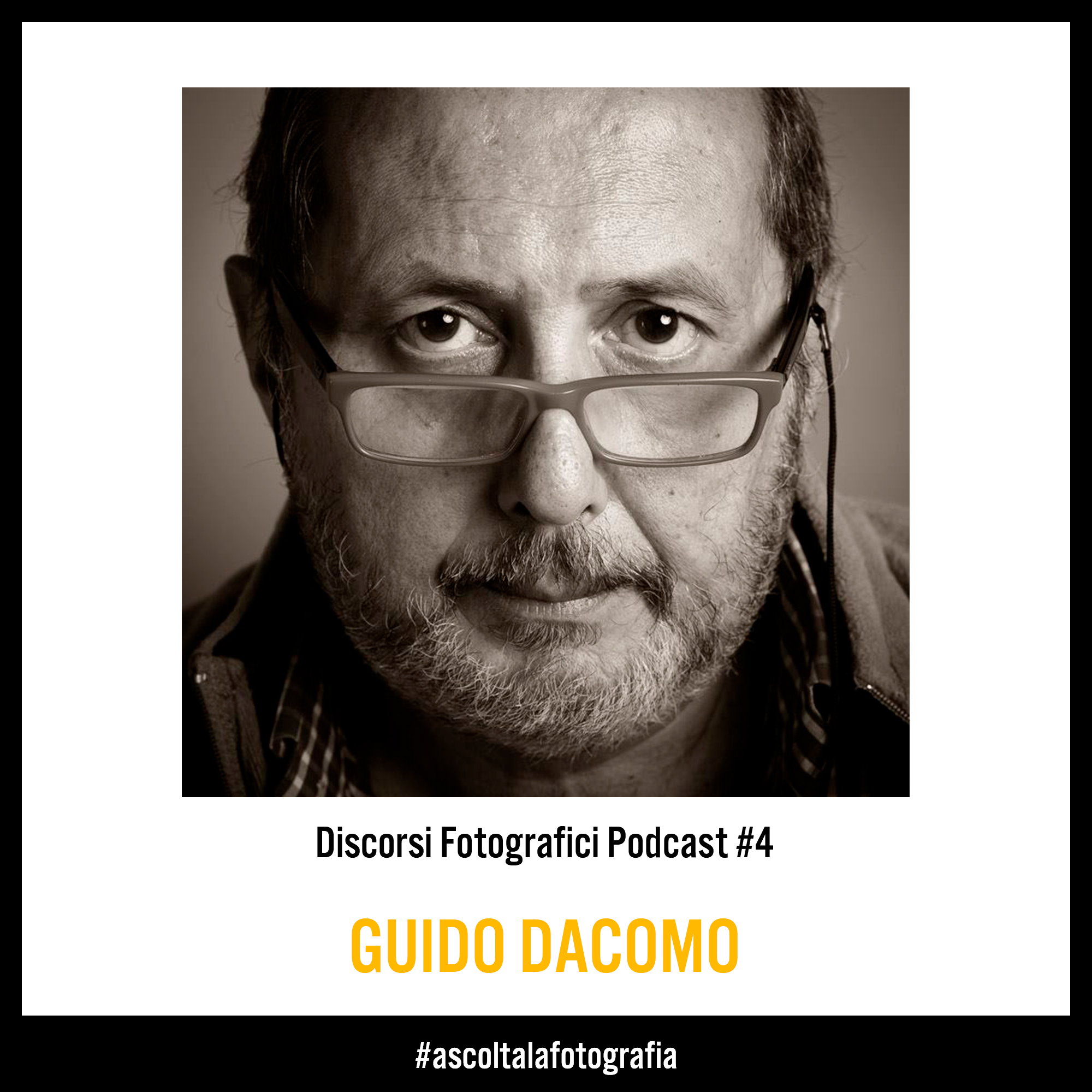 Grafica di copertina della puntata di Discorsi Fotografici con Guido Dacomo e il Photo Bar