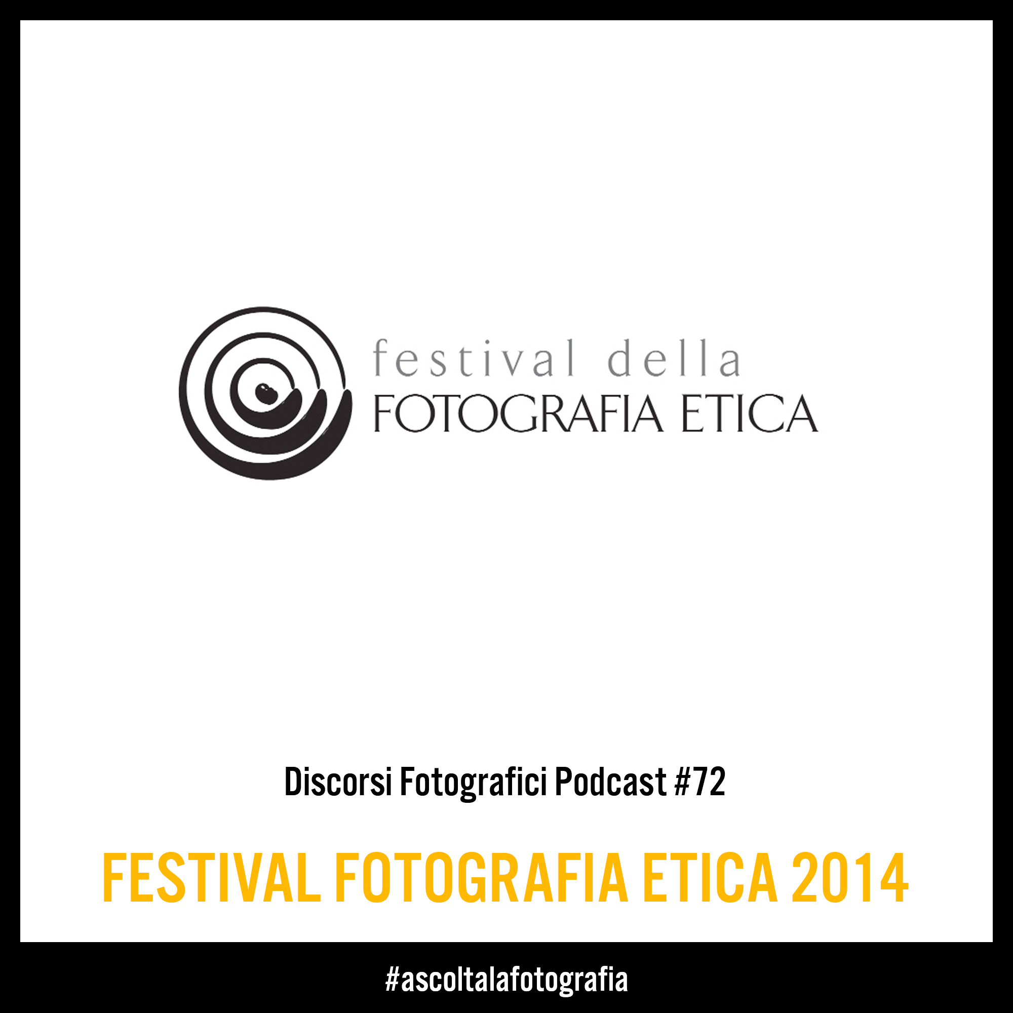 FESTIVAL FOTOGRAFIA ETICA 2014